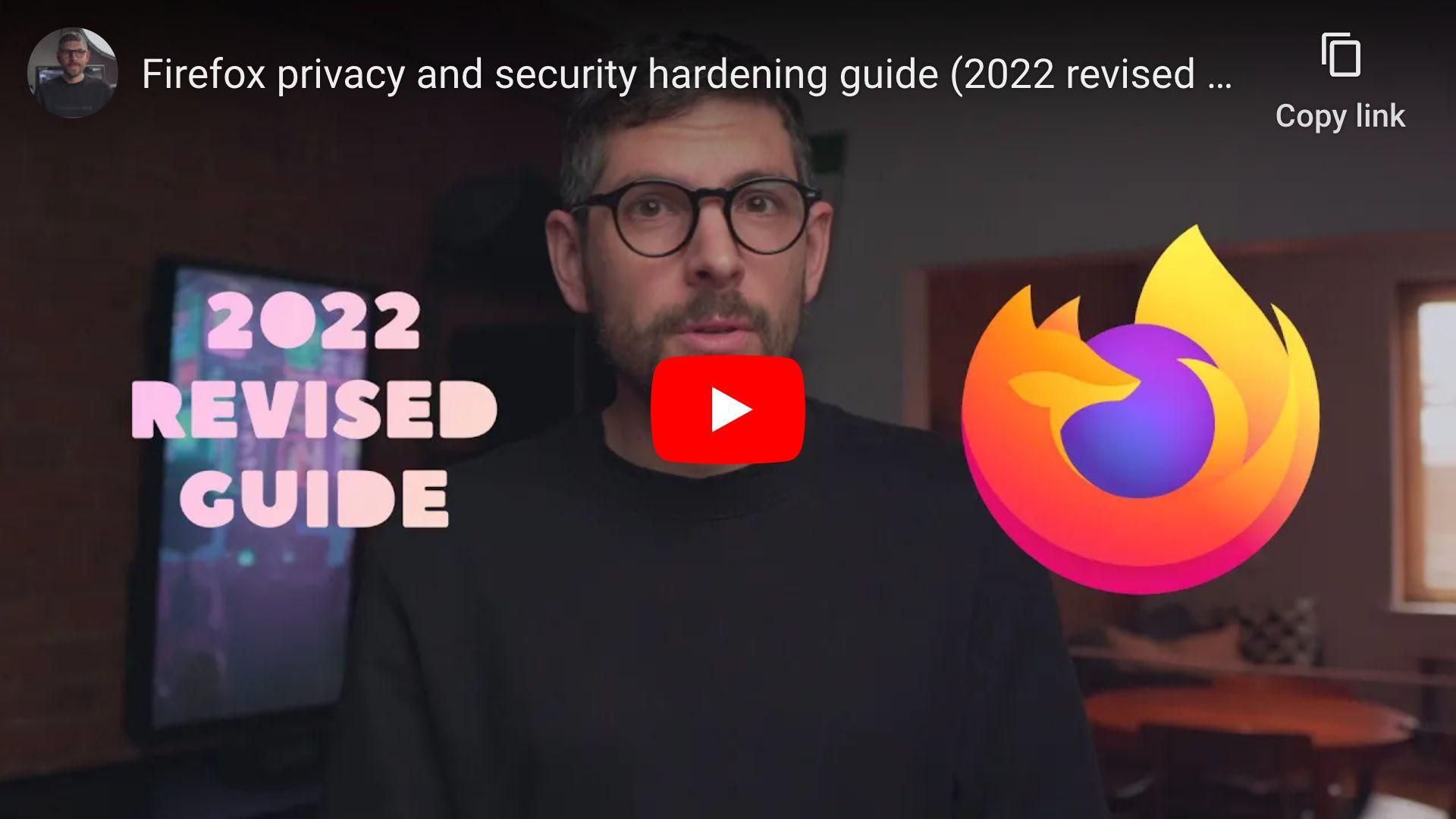 Firefox privacy and security hardening guide (2022 revised edition)