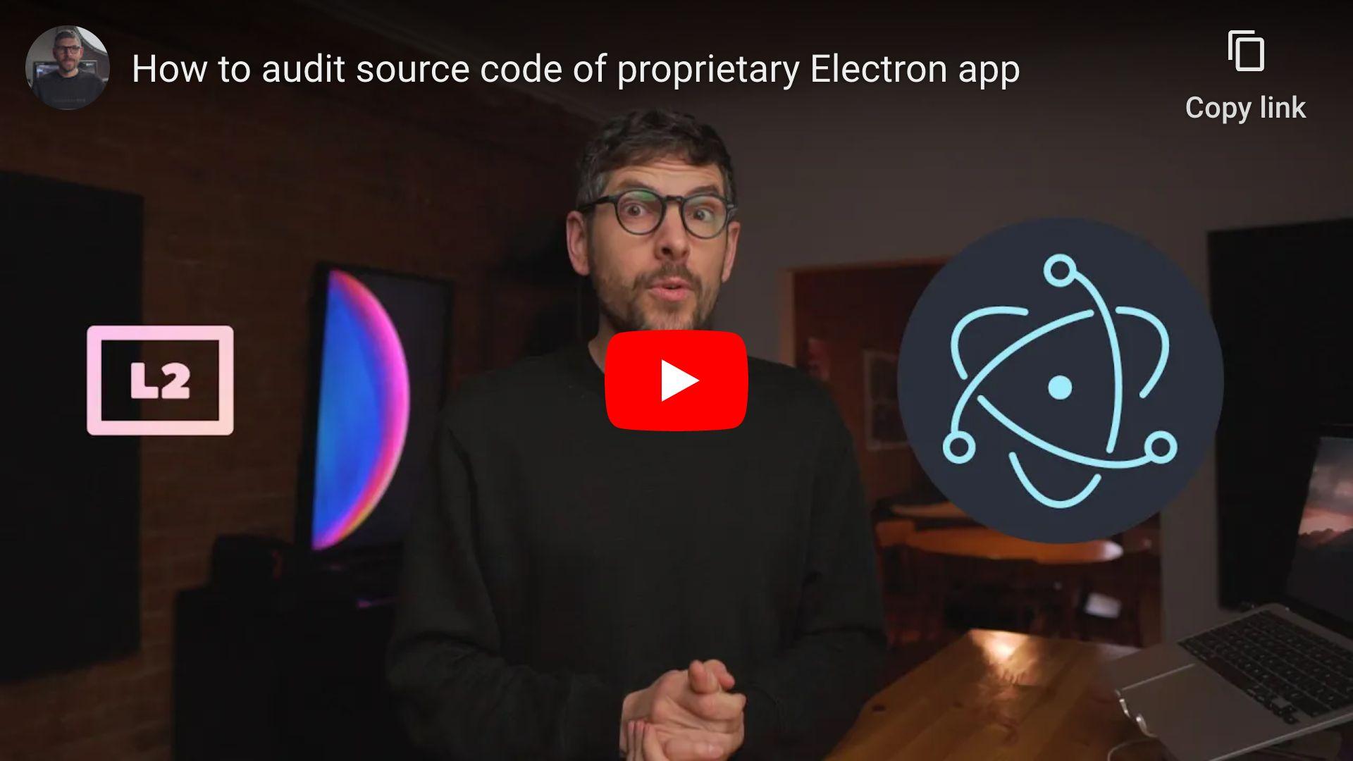 How to audit source code of proprietary Electron app