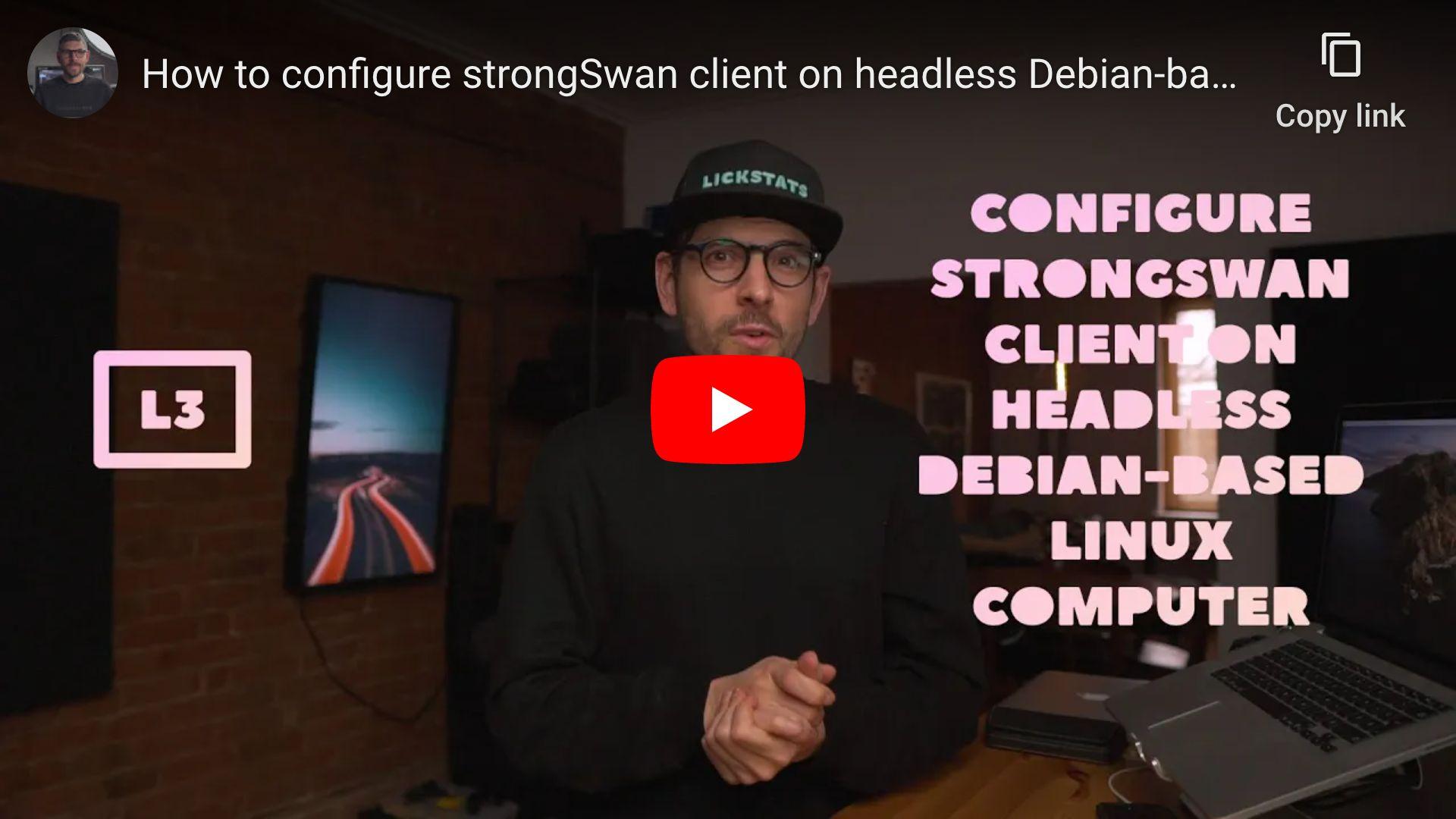 How to configure strongSwan client on headless Debian-based Linux computer