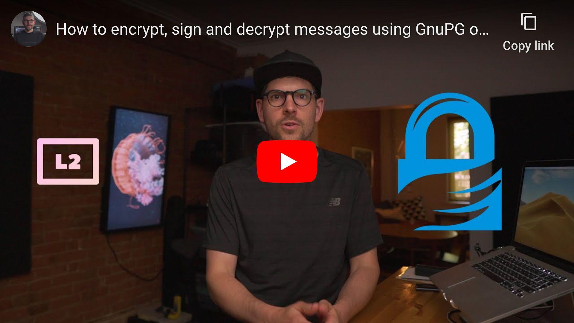 How to encrypt, sign and decrypt messages using GnuPG on macOS